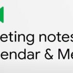 Meeting Notes in Google Calendar and Google Meet