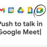 Push to talk in Google Meet